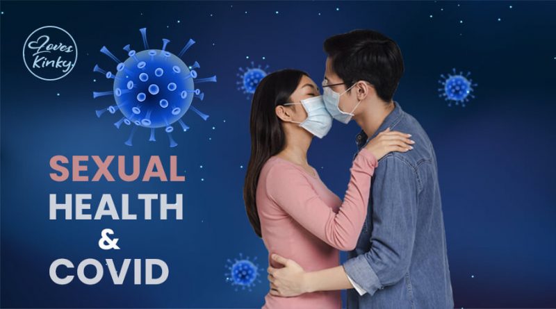 Covid and Sexual Health